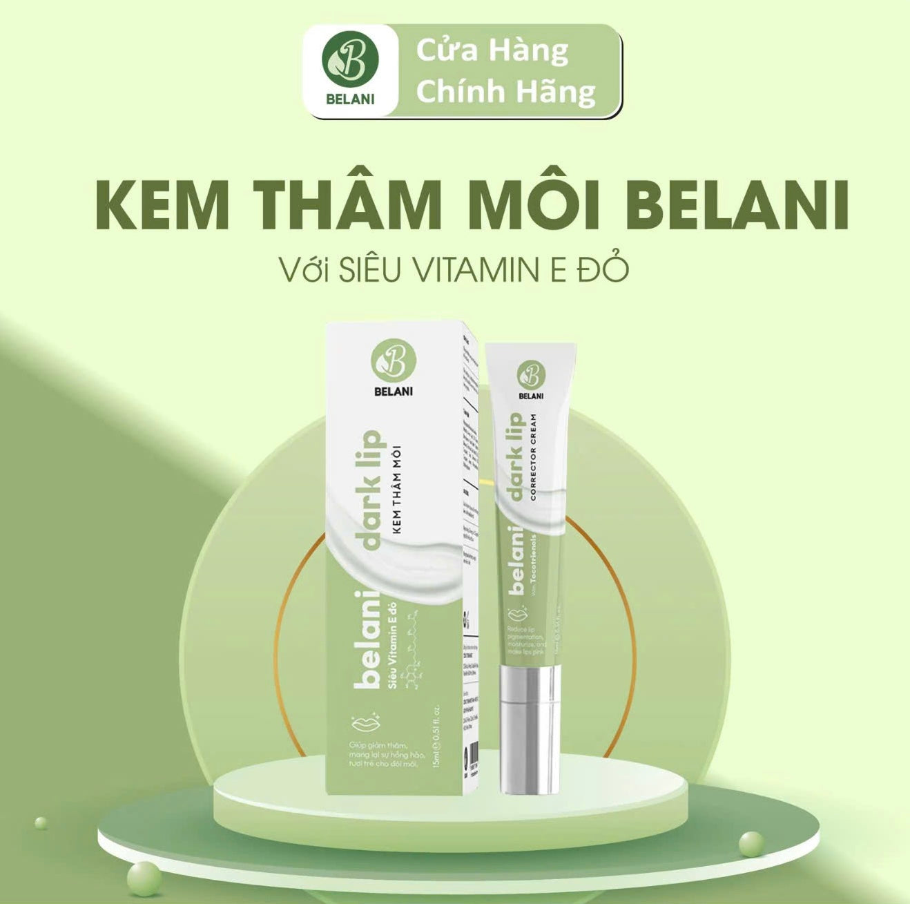 Kem Xoá Thâm Môi Belani, Dành Cho Nam & Nữ – Giúp Làm Mờ Thâm Môi, Dưỡng Ẩm Sâu Cho Môi Khô Nứt Nẻ